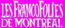 FRANCOFOLIES DE MONTRÉAL